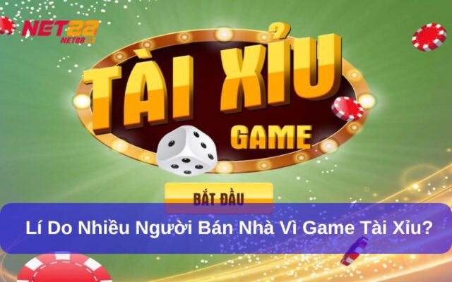 Lý Do Game Tài Xỉu Khiến Nhiều Người “Sa Bẫy”