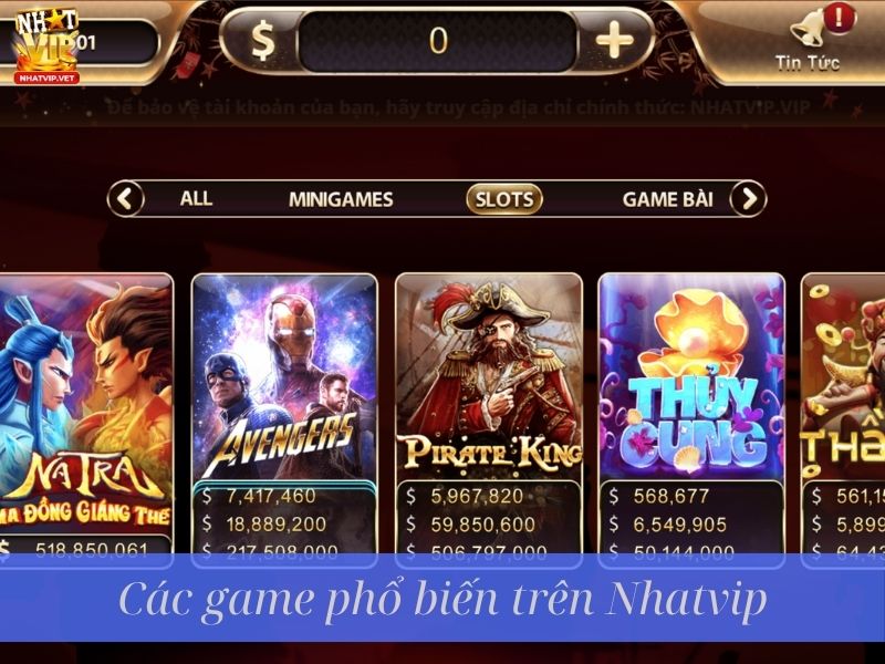 Giới thiệu về Nhatvip và các game phổ biến trên Nhatvip